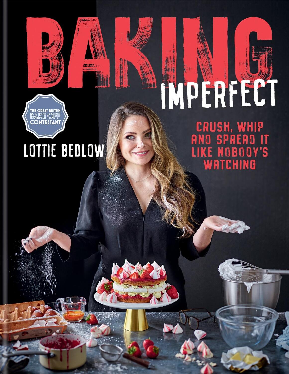 Cover: 9780600637400 | Baking Imperfect | Crush, Whip and Spread It Like Nobody's Watching