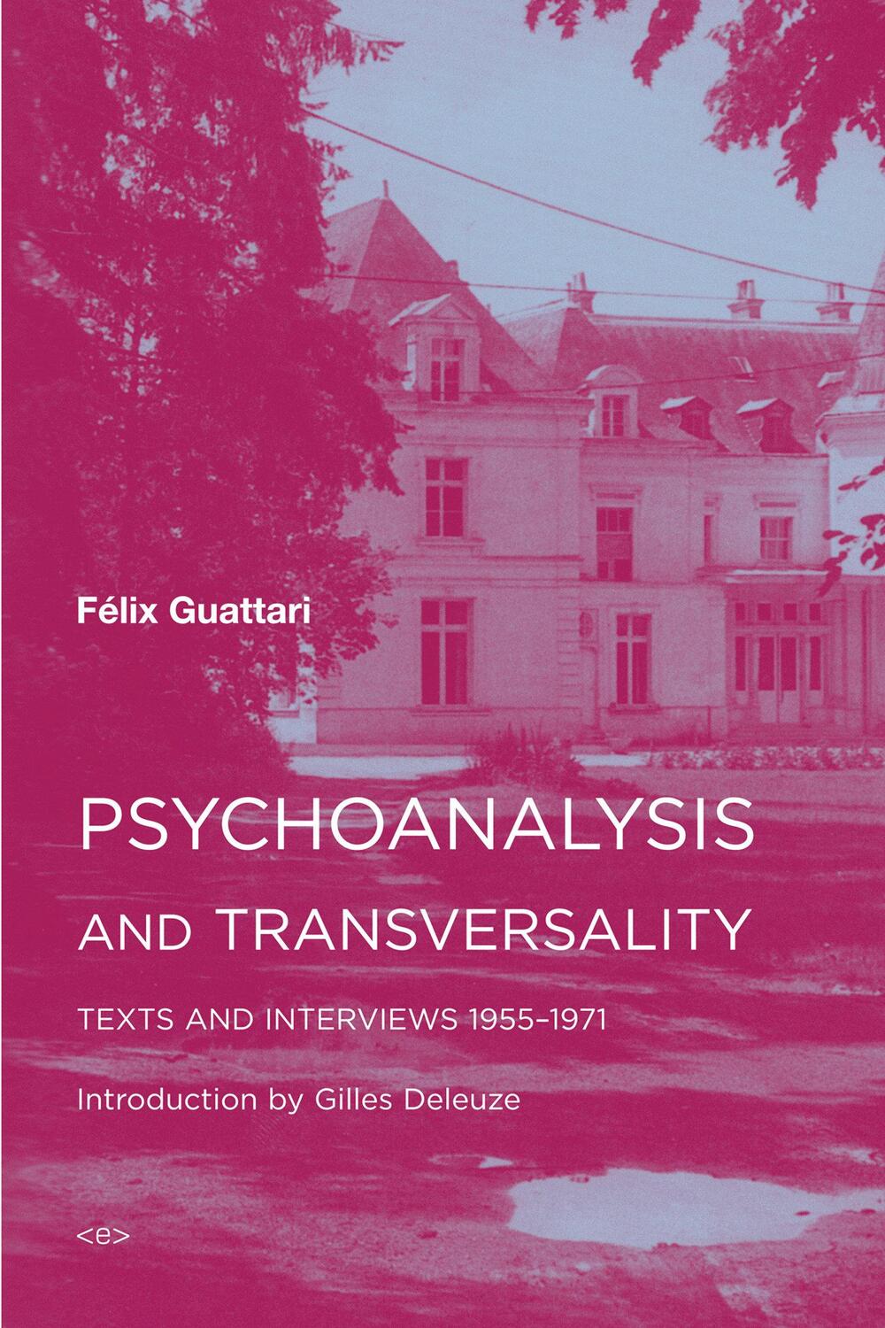 Cover: 9781584351276 | Psychoanalysis and Transversality: Texts and Interviews 1955-1971
