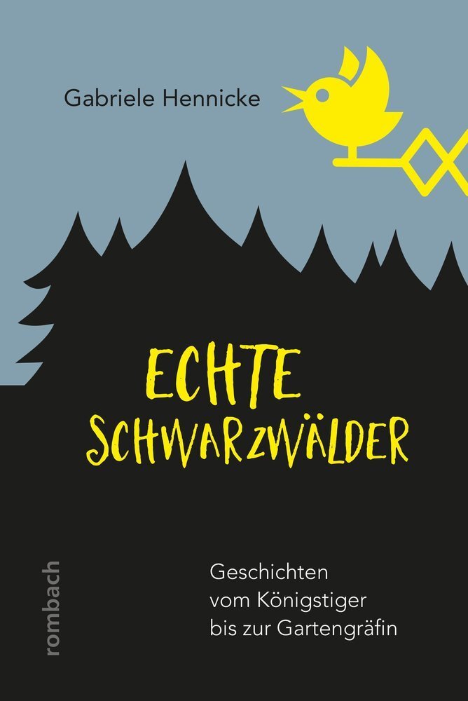 Cover: 9783793051930 | Echte Schwarzwälder | Geschichten vom Königstiger bis zur Gartengräfin