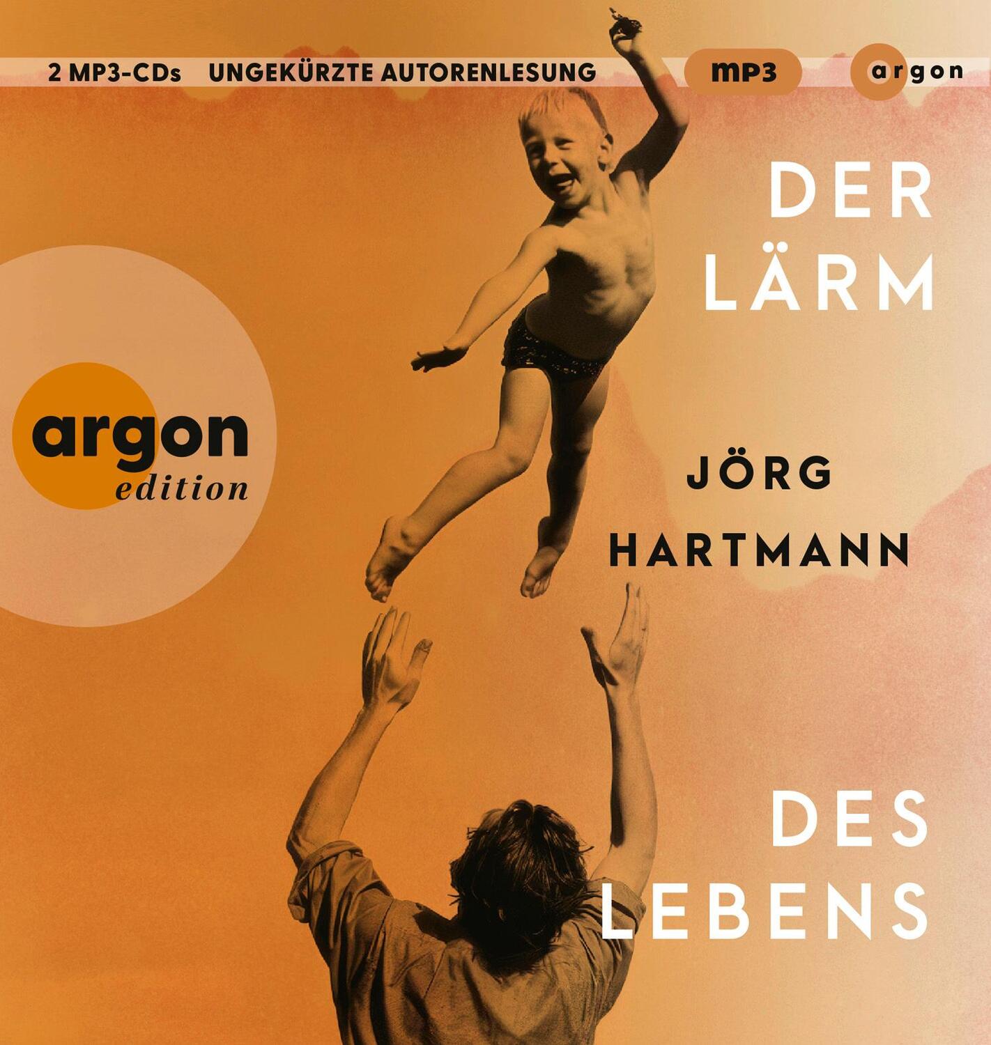 Cover: 9783839821220 | Der Lärm des Lebens | Jörg Hartmann | MP3 | 2 | Deutsch | 2024 | Argon