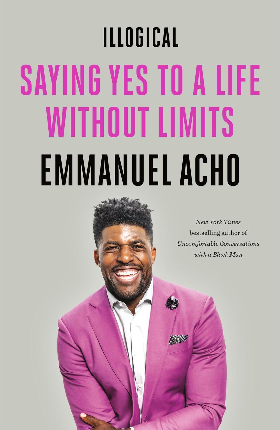 Cover: 9781250836465 | Illogical | Saying Yes to a Life Without Limits | Emmanuel Acho | Buch