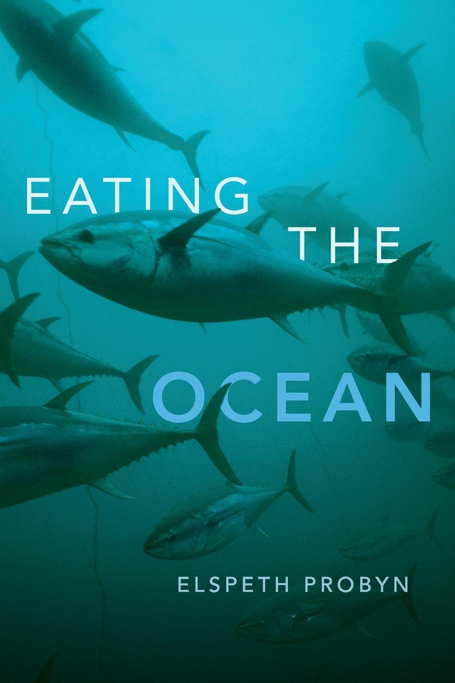 Cover: 9780822362357 | Eating the Ocean | Elspeth Probyn | Taschenbuch | Paperback | Englisch