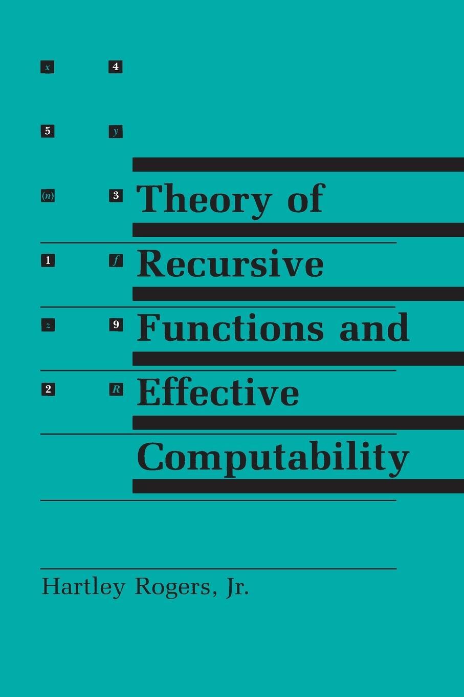Cover: 9780262680523 | Theory of Recursive Functions and Effective Computability | Rogers