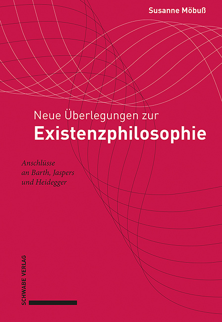 Cover: 9783796543340 | Neue Überlegungen zur Existenzphilosophie | Susanne Möbuß | Buch