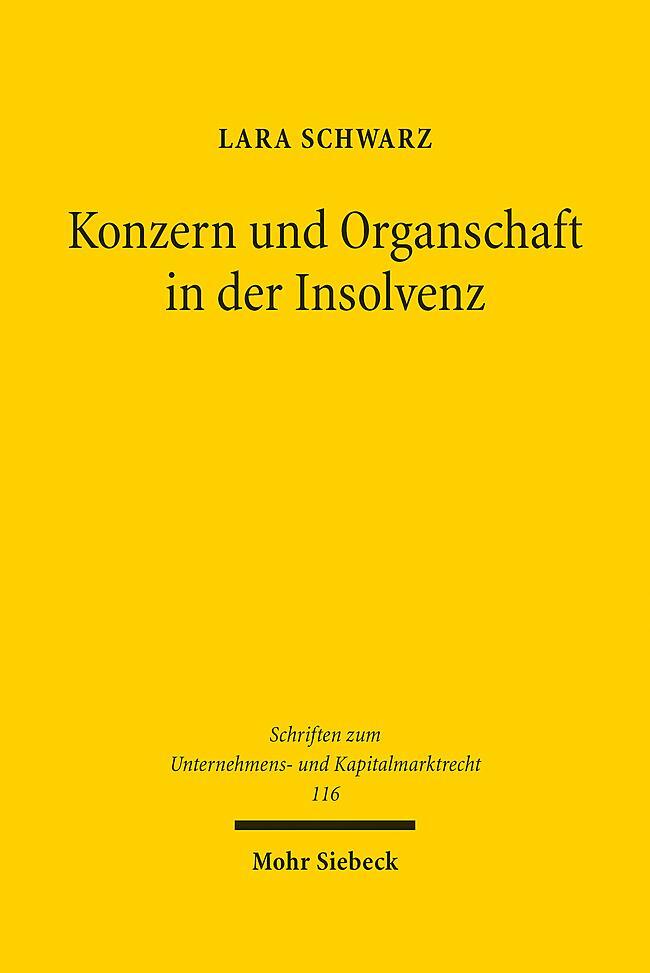 Cover: 9783161633331 | Konzern und Organschaft in der Insolvenz | Lara Schwarz | Buch | XXII