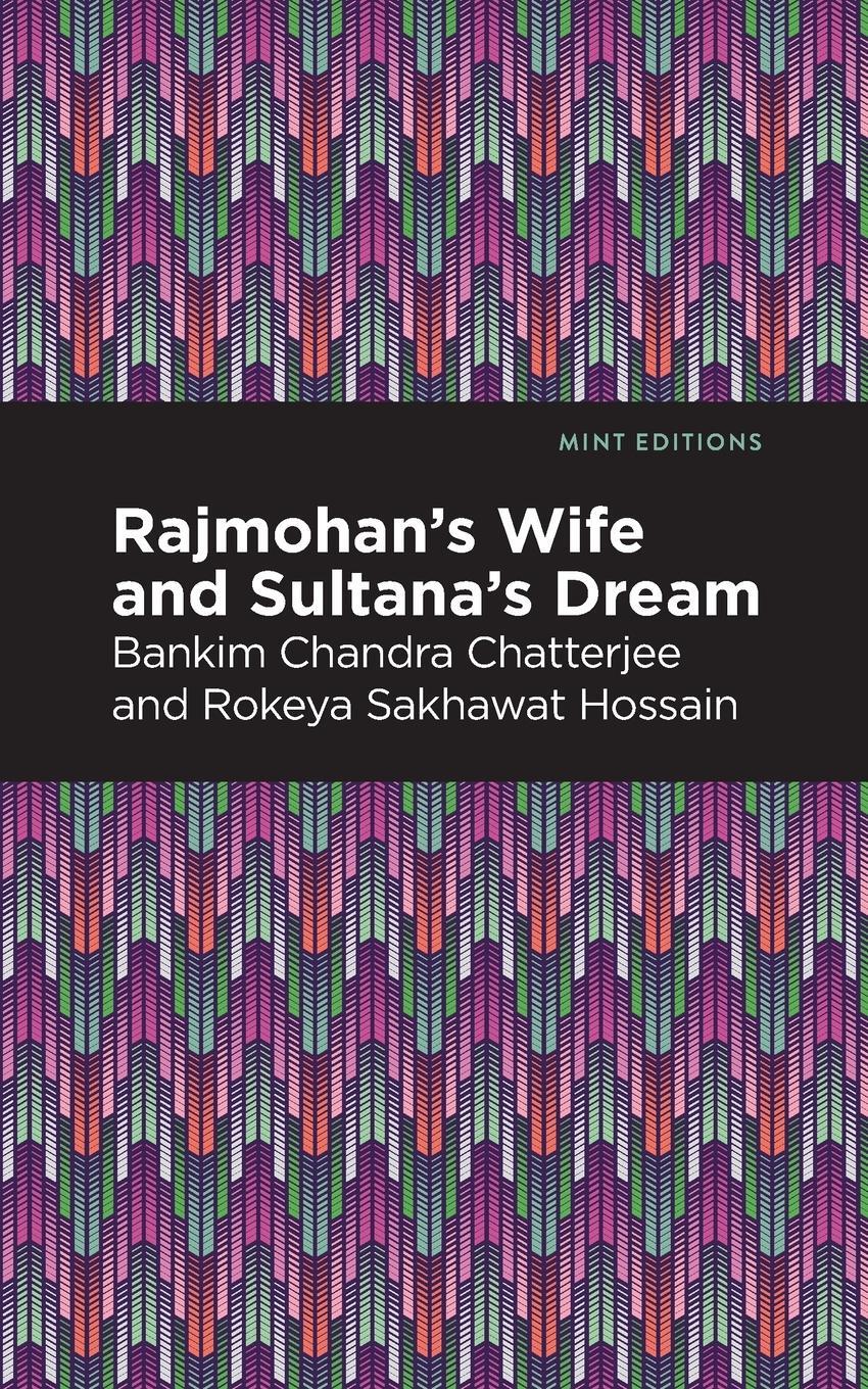 Cover: 9781513277400 | Rajmohan's Wife and Sultana's Dream | Chatterjee (u. a.) | Taschenbuch