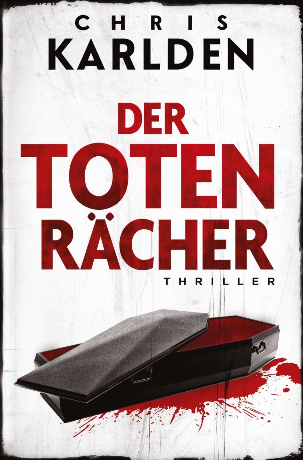 Cover: 9783759202086 | Der Totenrächer: Thriller | Chris Karlden | Taschenbuch | Paperback