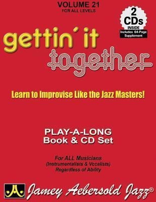Cover: 635621000216 | Jamey Aebersold Jazz -- Gettin' It Together, Vol 21 | Jamey Aebersold