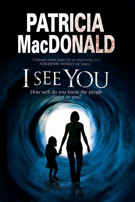 Cover: 9781847515216 | MacDonald, P: I See You | Patricia MacDonald | Taschenbuch | Englisch
