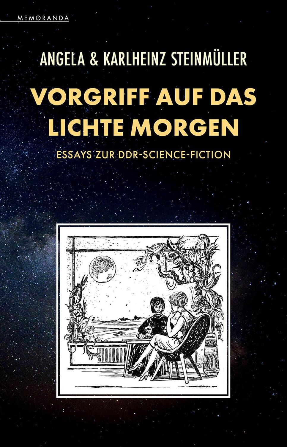 Cover: 9783948616861 | Vorgriff auf das Lichte Morgen | Essays zur DDR-Science-Fiction | Buch