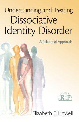 Cover: 9780415994972 | Understanding and Treating Dissociative Identity Disorder | Howell