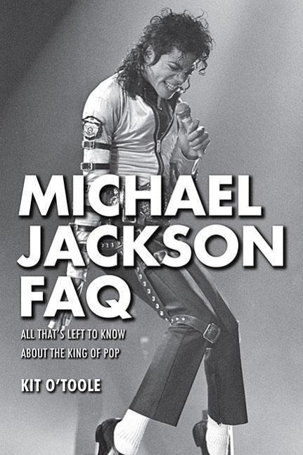 Cover: 9781480371064 | Michael Jackson FAQ: All That's Left to Know about the King of Pop