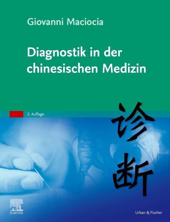Cover: 9783437584862 | Diagnostik in der chinesischen Medizin | Giovanni Maciocia | Buch