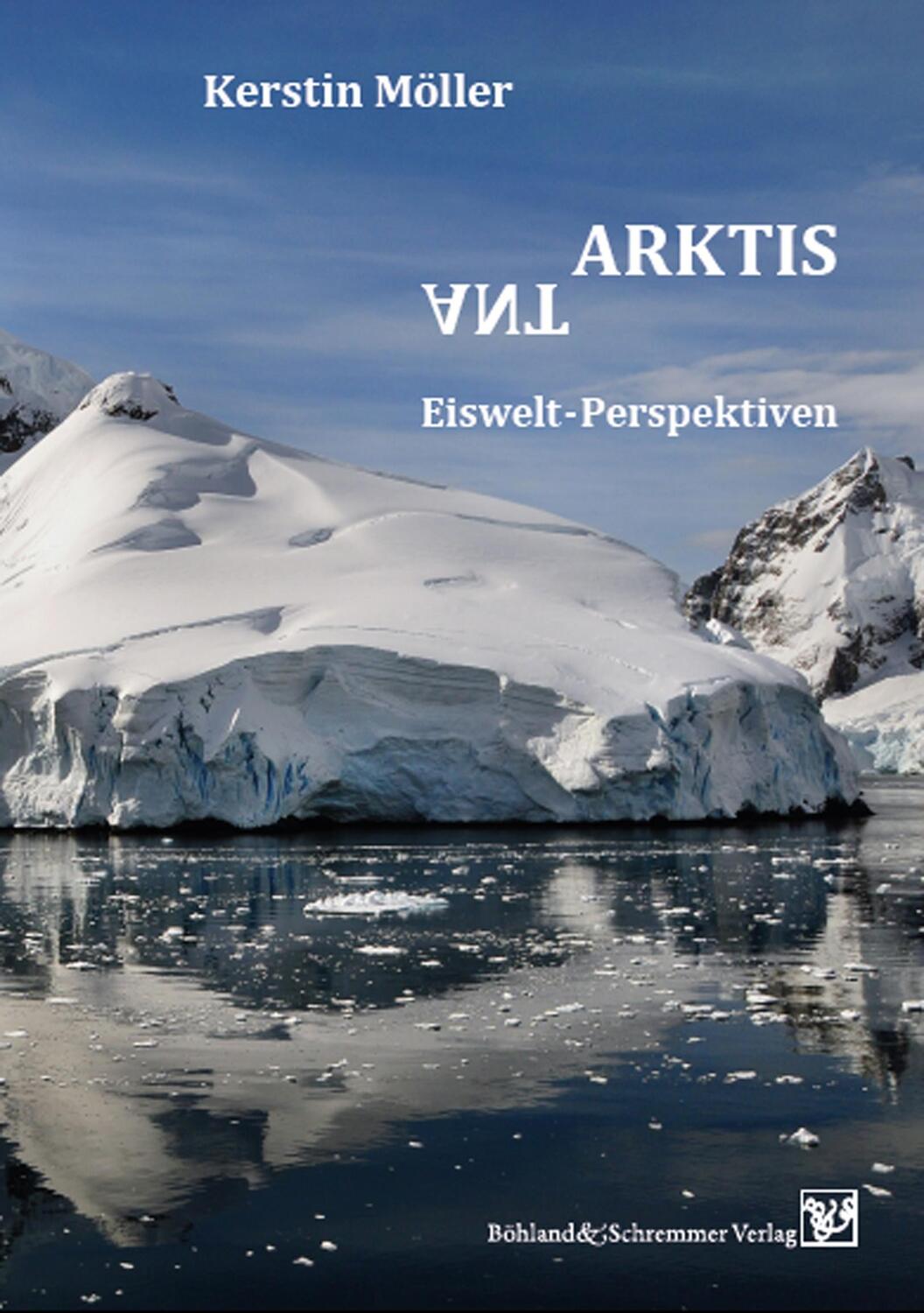 Cover: 9783943622256 | AntArktis | Eiswelt-Perspektiven | Kerstin Möller | Buch | Deutsch