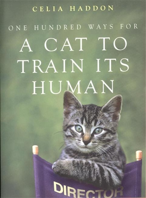Cover: 9780340786055 | One Hundred Ways for a Cat to Train Its Human | Celia Haddon | Buch