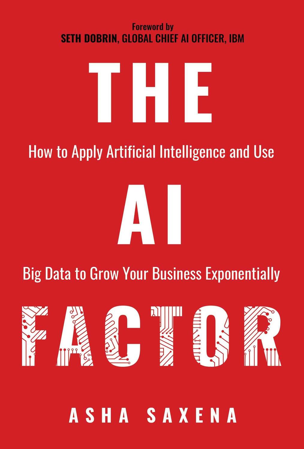 Cover: 9781637584576 | The AI Factor | Asha Saxena | Taschenbuch | Kartoniert / Broschiert