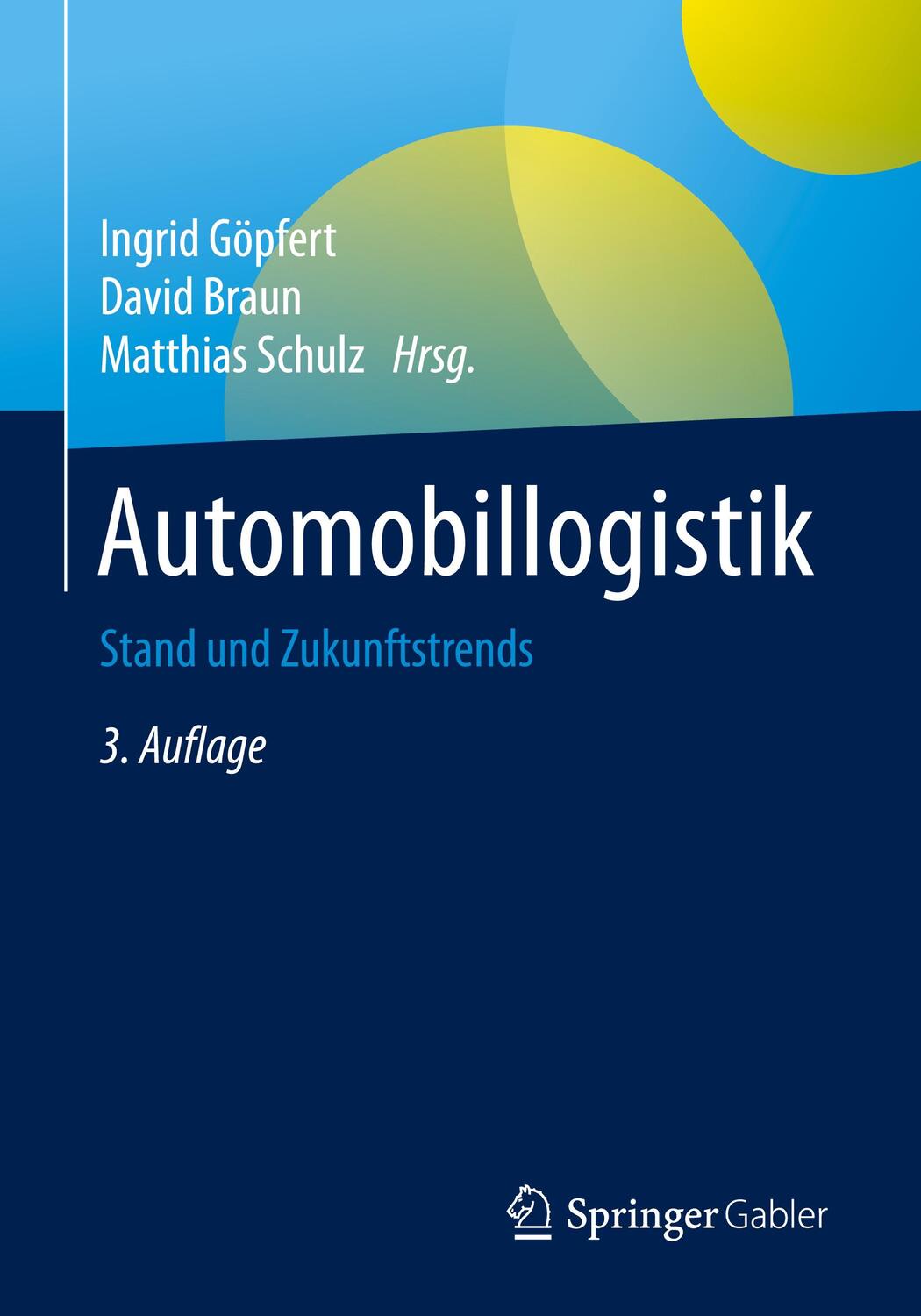 Cover: 9783658111021 | Automobillogistik | Stand und Zukunftstrends | Ingrid Göpfert (u. a.)