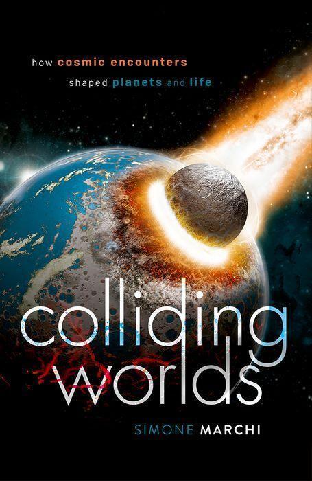 Cover: 9780198845409 | Colliding Worlds | How Cosmic Encounters Shaped Planets and Life