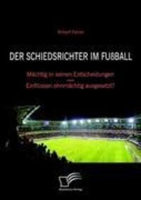 Cover: 9783836695398 | Der Schiedsrichter im Fußball | Robert Feiner | Taschenbuch