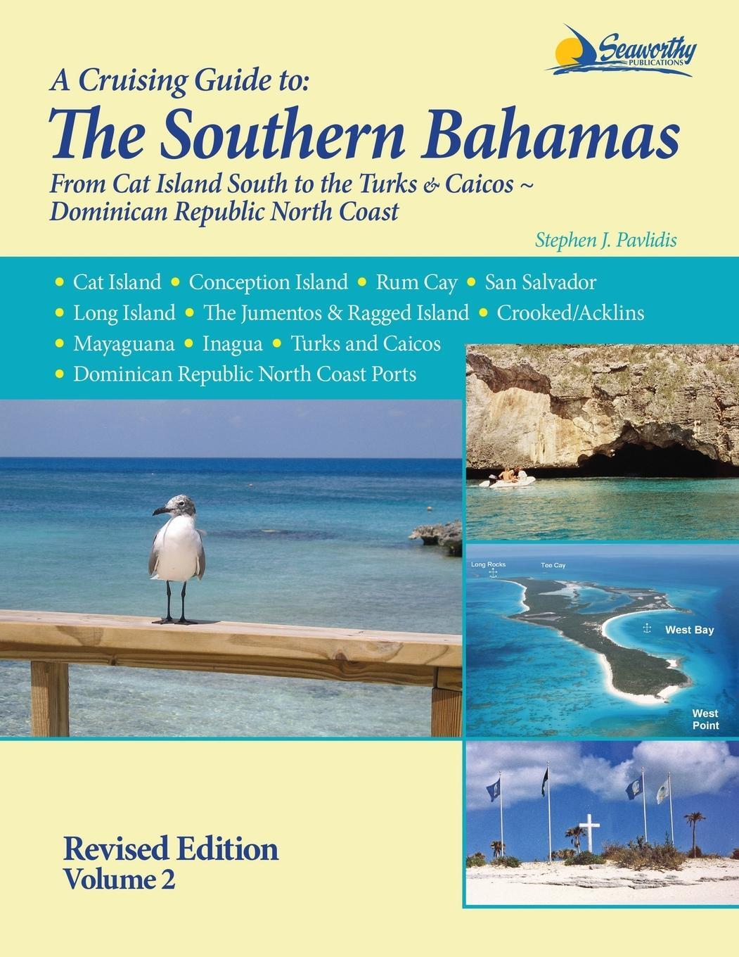 Cover: 9781892399298 | A Cruising Guide to the Southern Bahamas | Stephen J Pavlidis | Buch