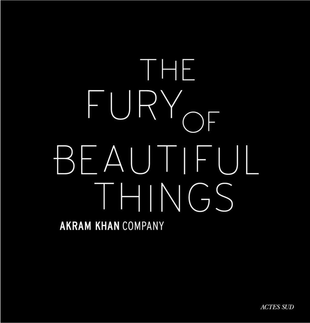 Cover: 9782330130084 | Akram Khan: The Fury of Beautiful Things | Buch | Englisch | 2020