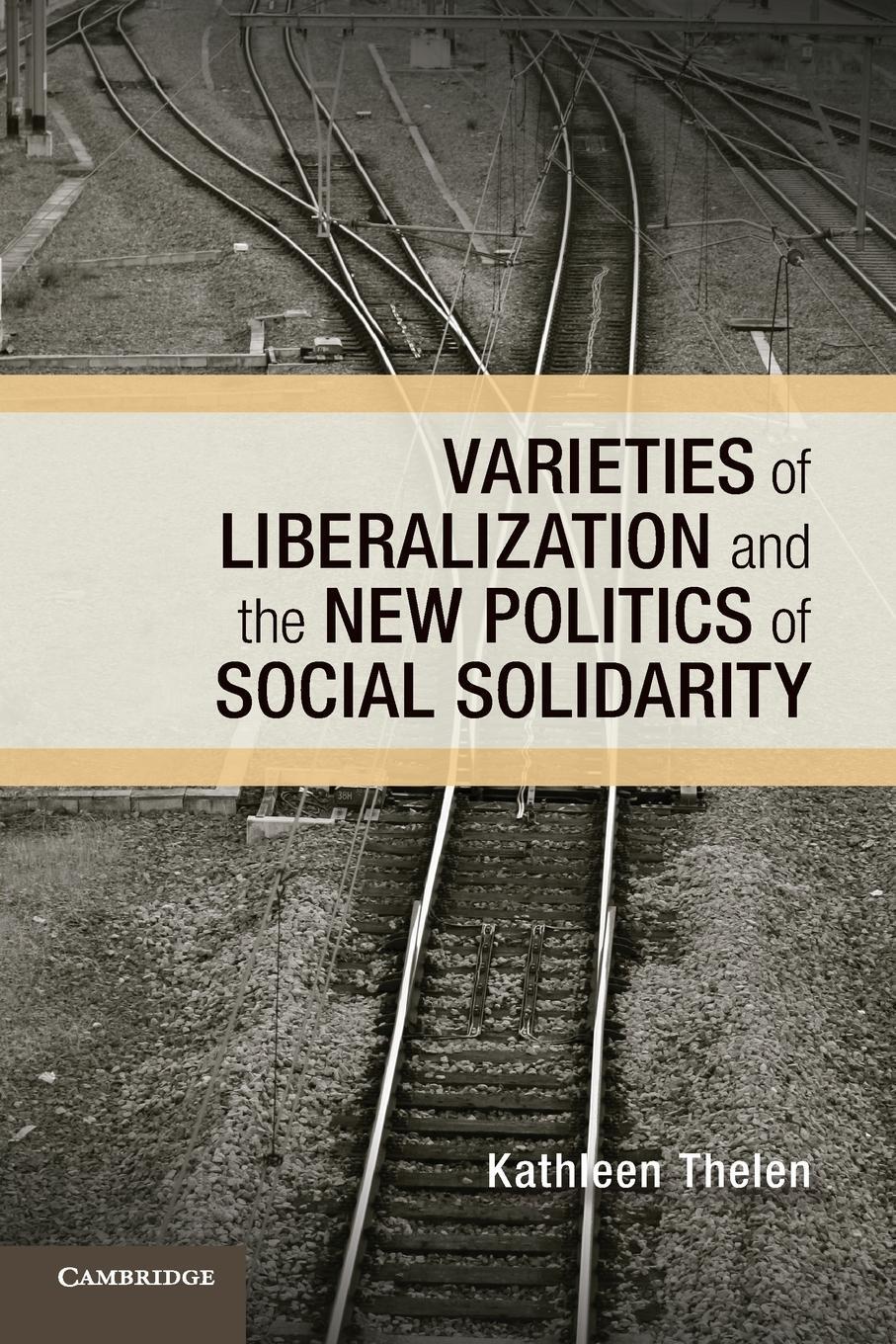 Cover: 9781107679566 | Varieties of Liberalization and the New Politics of Social Solidarity