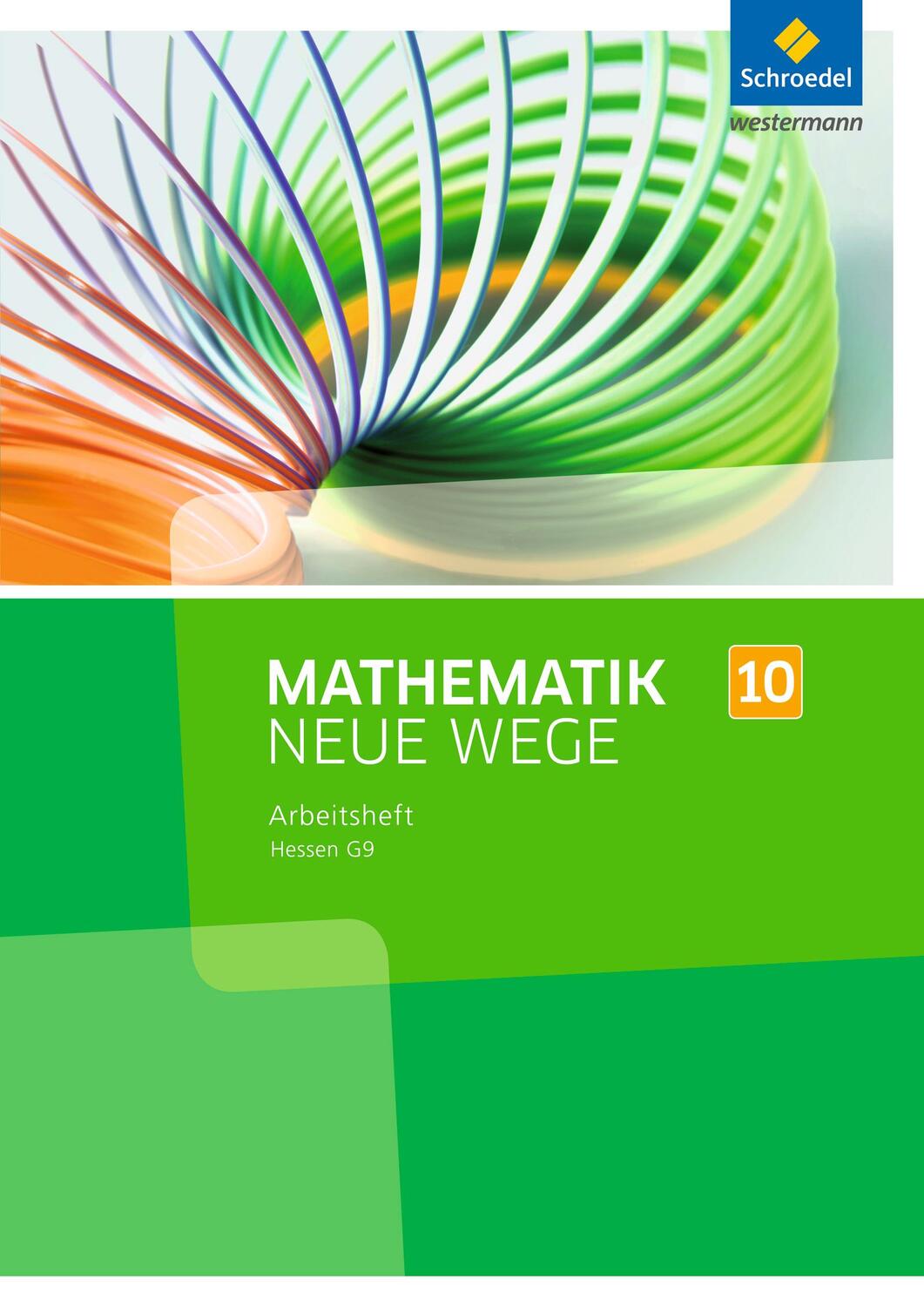 Cover: 9783507856974 | Mathematik Neue Wege 10. Arbeitsheft. Sekundarstufe 1. G9. Hessen