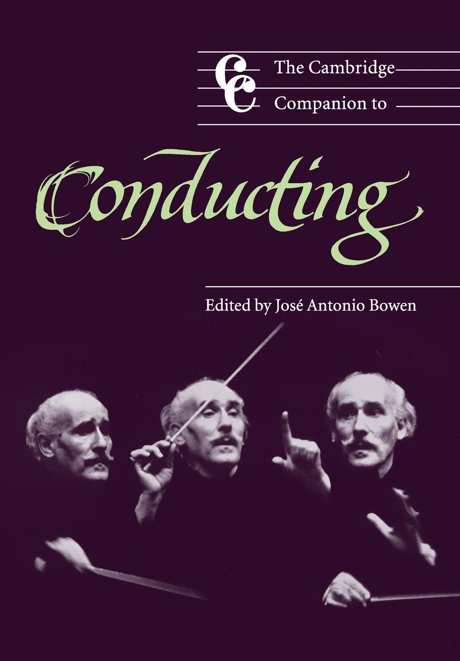 Cover: 9780521527910 | The Cambridge Companion to Conducting | José Antonio Bowen | Buch