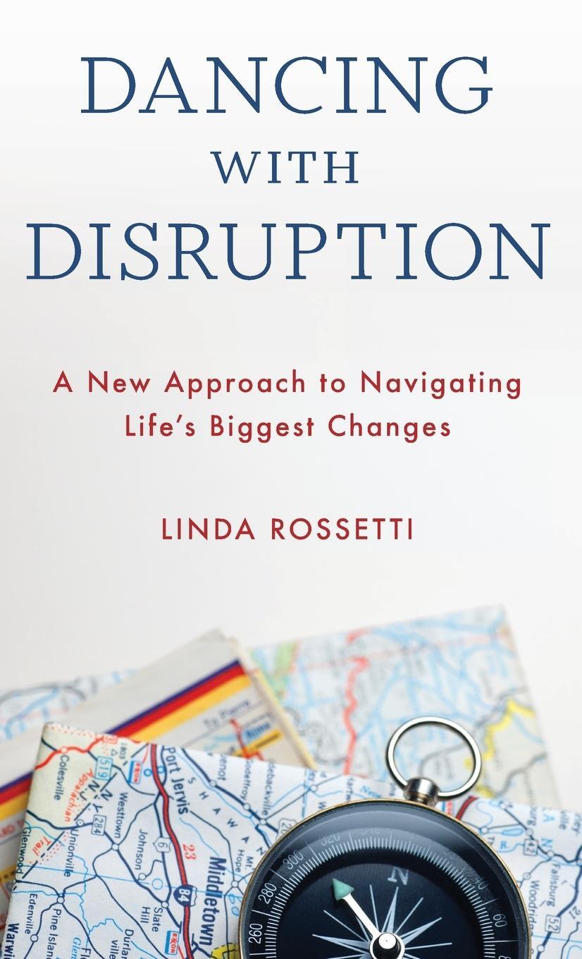 Cover: 9781538169377 | Dancing with Disruption | Linda Rossetti | Buch | Gebunden | Englisch
