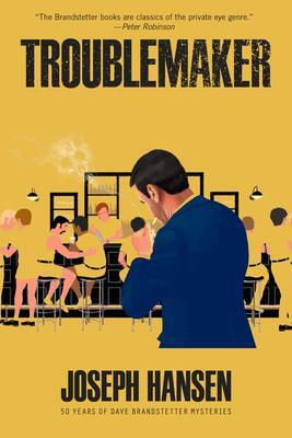 Cover: 9781681990507 | Troublemaker | Joseph Hansen | Taschenbuch | Englisch | Soho Press