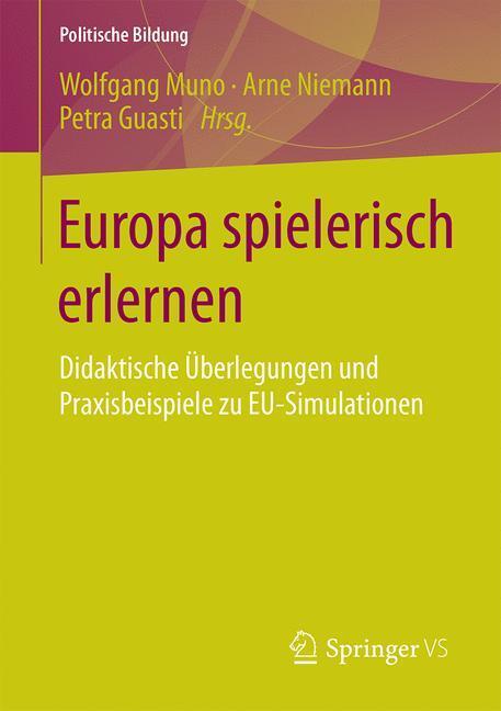 Cover: 9783658174620 | Europa spielerisch erlernen | Wolfgang Muno (u. a.) | Taschenbuch