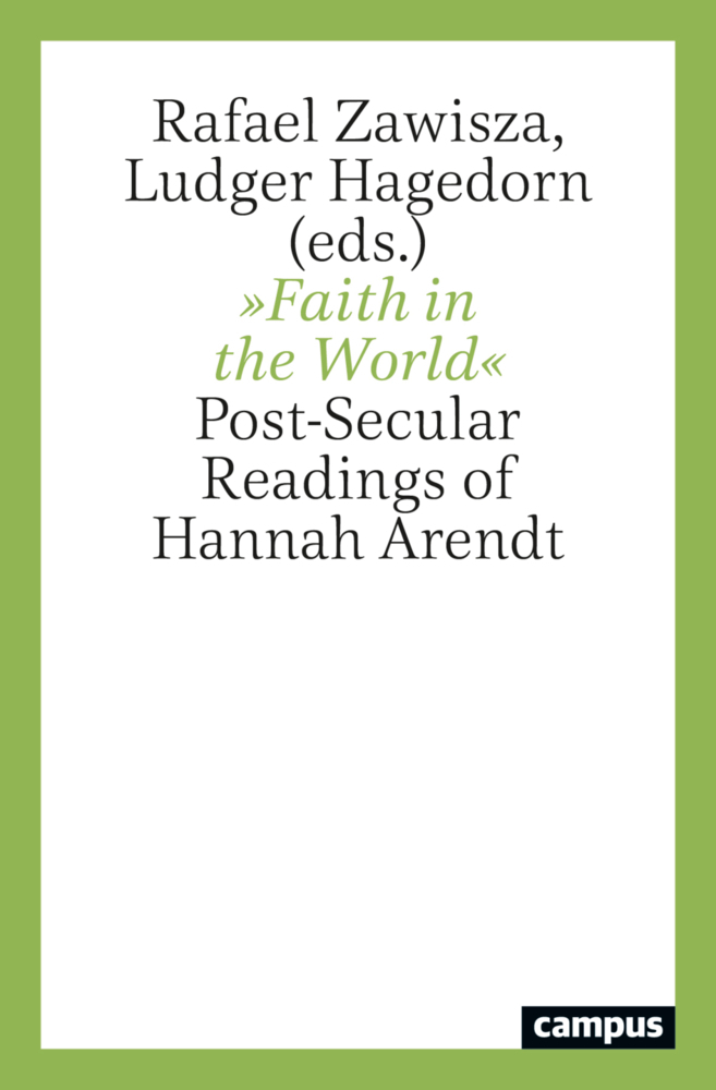 Cover: 9783593514888 | »Faith in the World« | Post-Secular Readings of Hannah Arendt | Buch