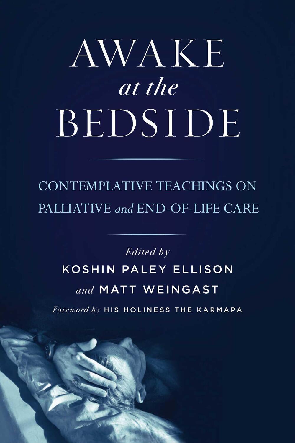 Cover: 9781614291190 | Awake at the Bedside | Contemplative Palliative and End of Life Care