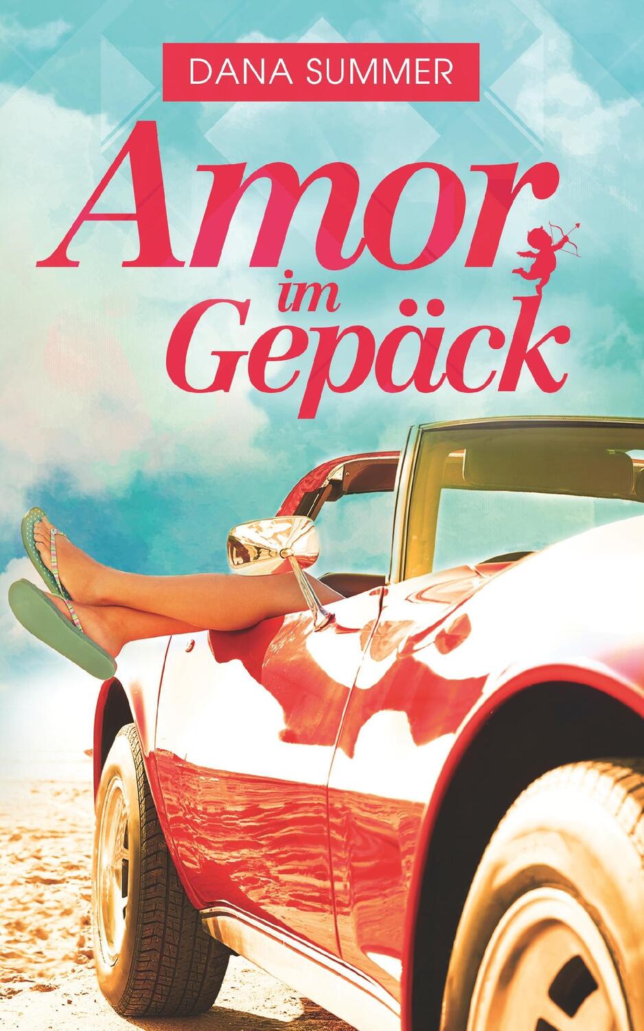 Cover: 9783739660851 | Amor im Gepäck | Liebesroman | Dana Summer | Taschenbuch | Paperback