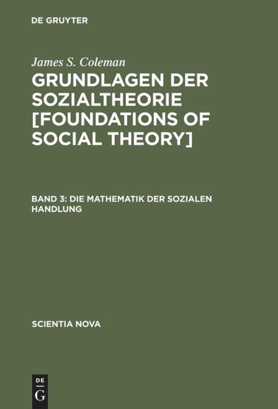 Cover: 9783486559101 | Die Mathematik der sozialen Handlung | James S. Coleman | Buch | ISSN