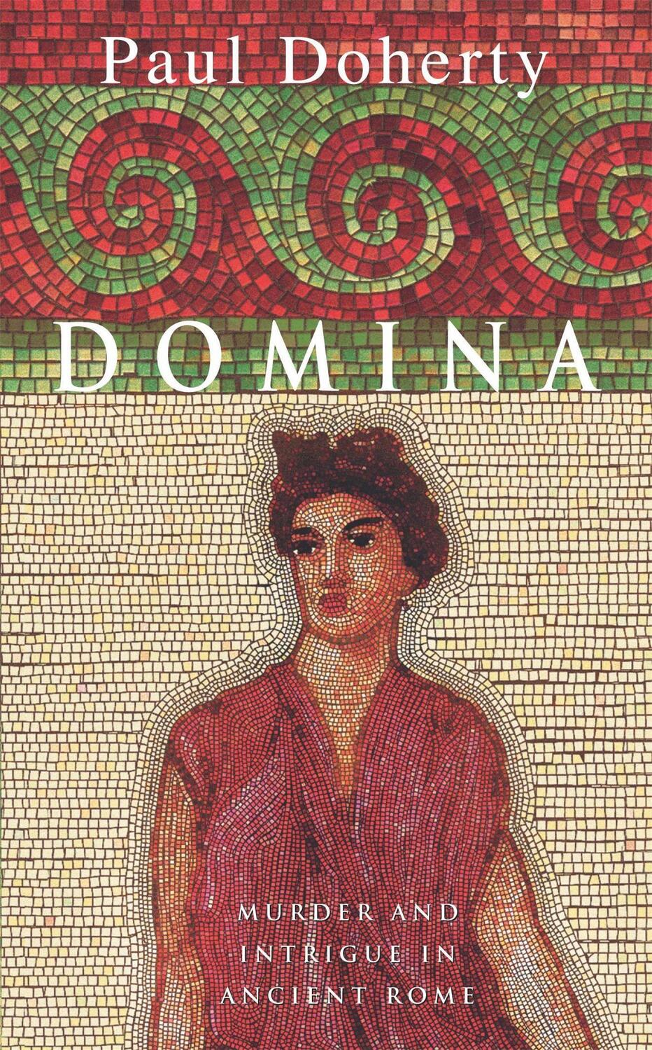 Cover: 9780747264682 | Domina | Murder and intrigue in Ancient Rome | Paul Doherty | Buch