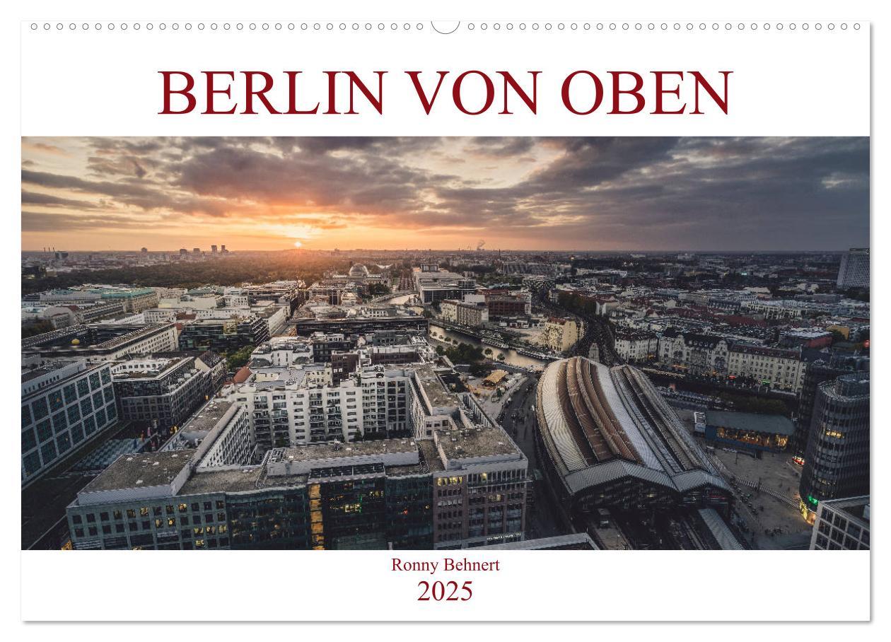 Cover: 9783435305643 | Berlin von oben (Wandkalender 2025 DIN A2 quer), CALVENDO...