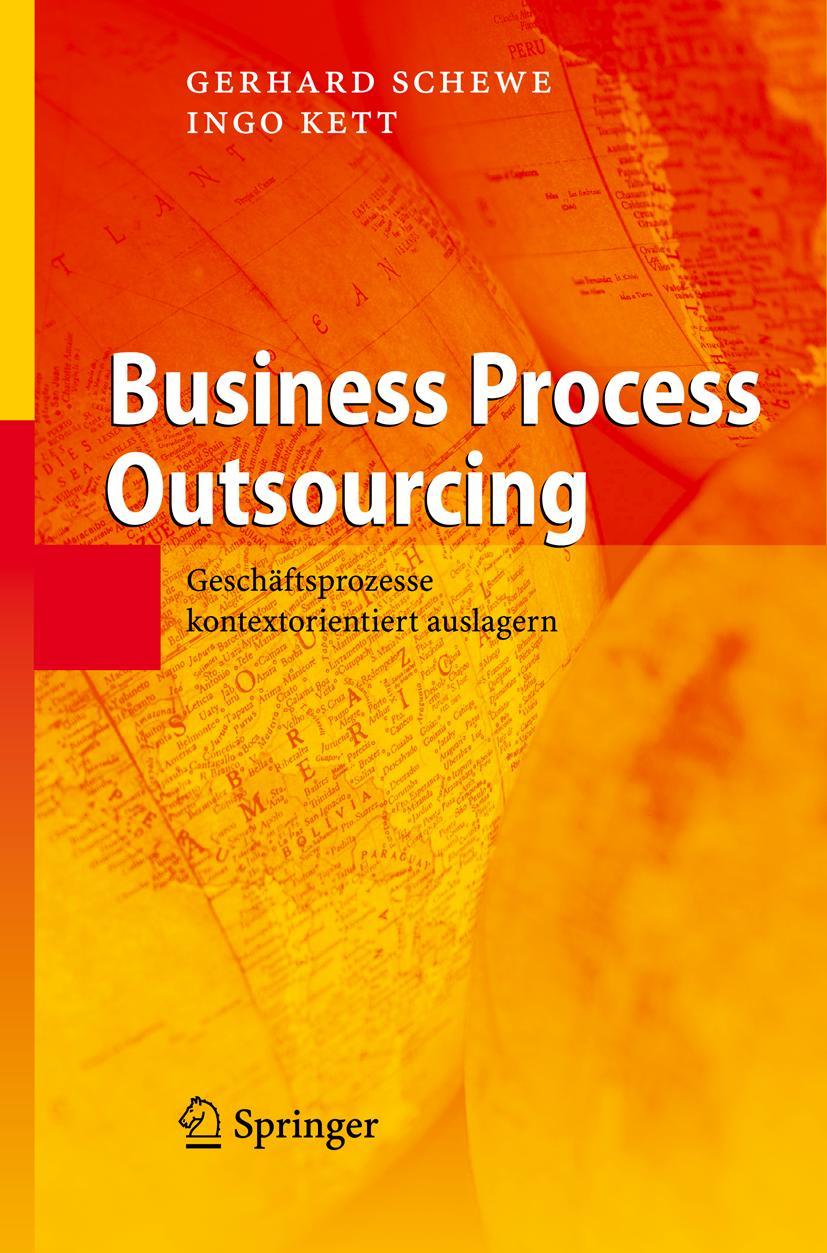 Cover: 9783540714446 | Business Process Outsourcing | Ingo Kett (u. a.) | Buch | xvii | 2007