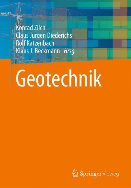 Cover: 9783642418716 | Geotechnik | Konrad Zilch (u. a.) | Taschenbuch | Paperback | XIII