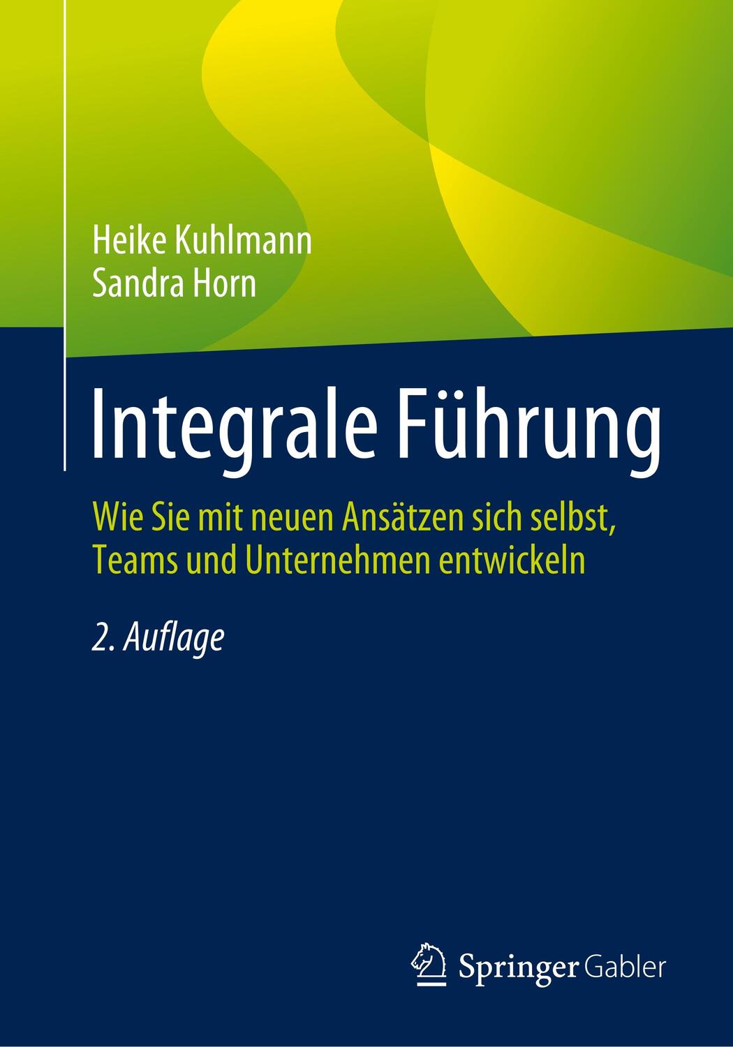 Cover: 9783658269241 | Integrale Führung | Heike Kuhlmann (u. a.) | Taschenbuch
