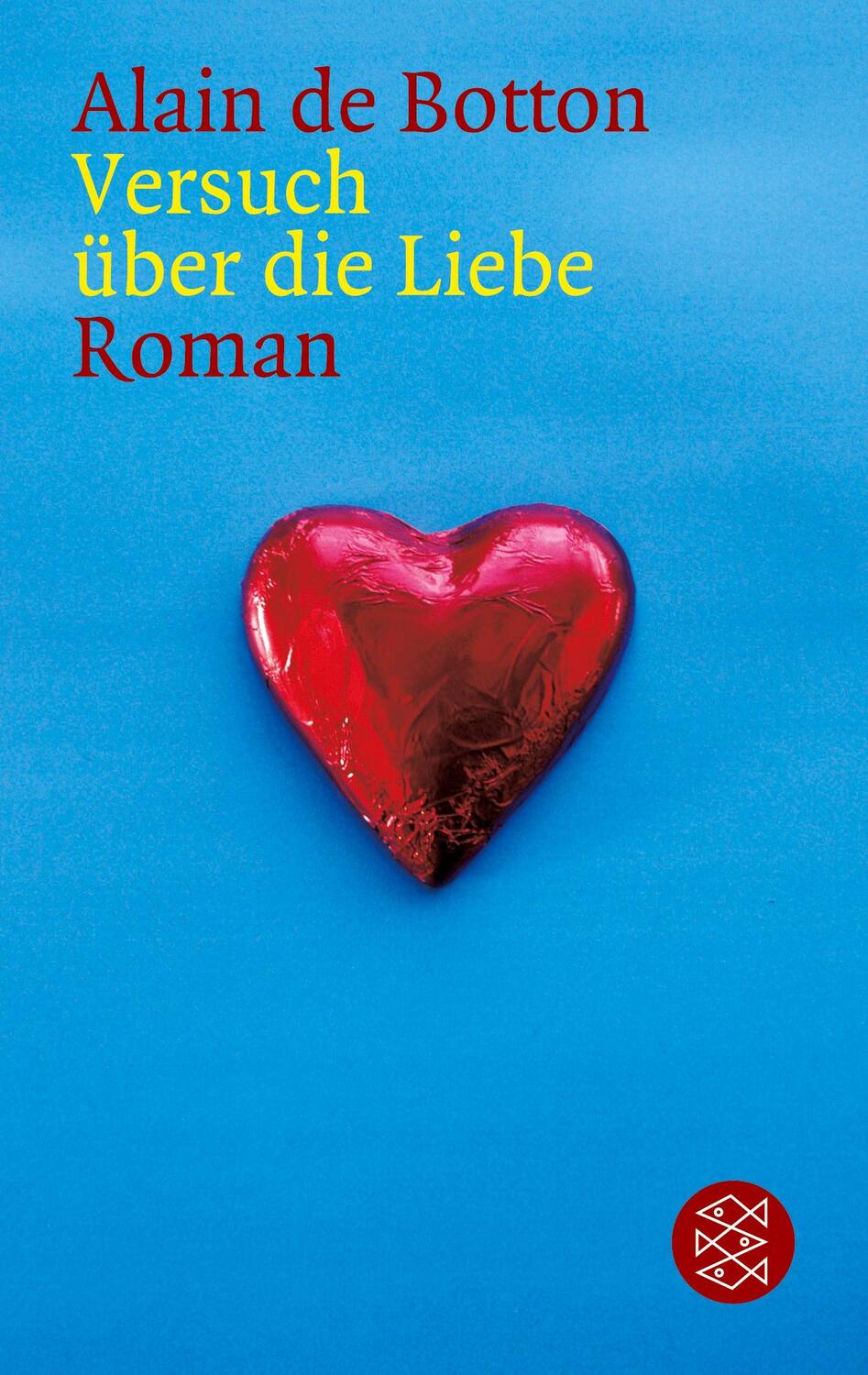 Cover: 9783596138395 | Versuch über die Liebe | Roman | Alain de Botton | Taschenbuch | 1997