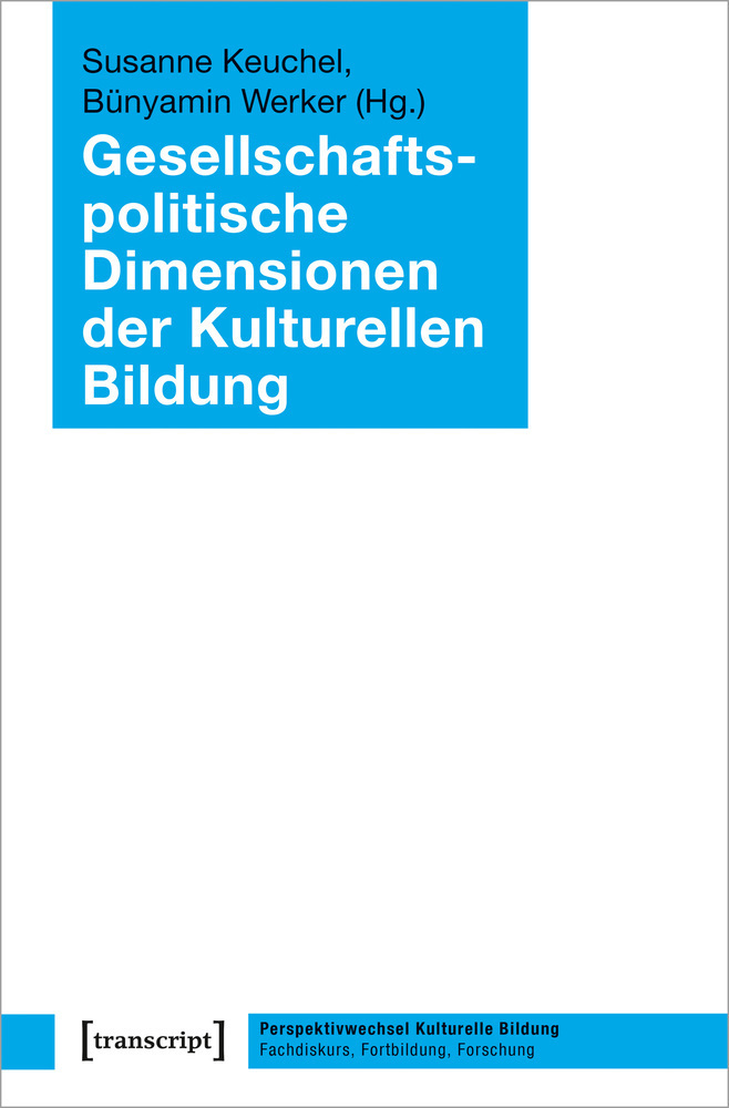 Cover: 9783837651812 | Gesellschaftspolitische Dimensionen der Kulturellen Bildung | Buch