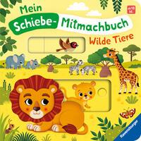 Cover: 9783473420254 | Mein Schiebe-Mitmachbuch: Wilde Tiere - Spielbuch mit spannenden...