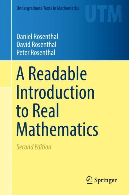 Cover: 9783030006310 | A Readable Introduction to Real Mathematics | Daniel Rosenthal (u. a.)