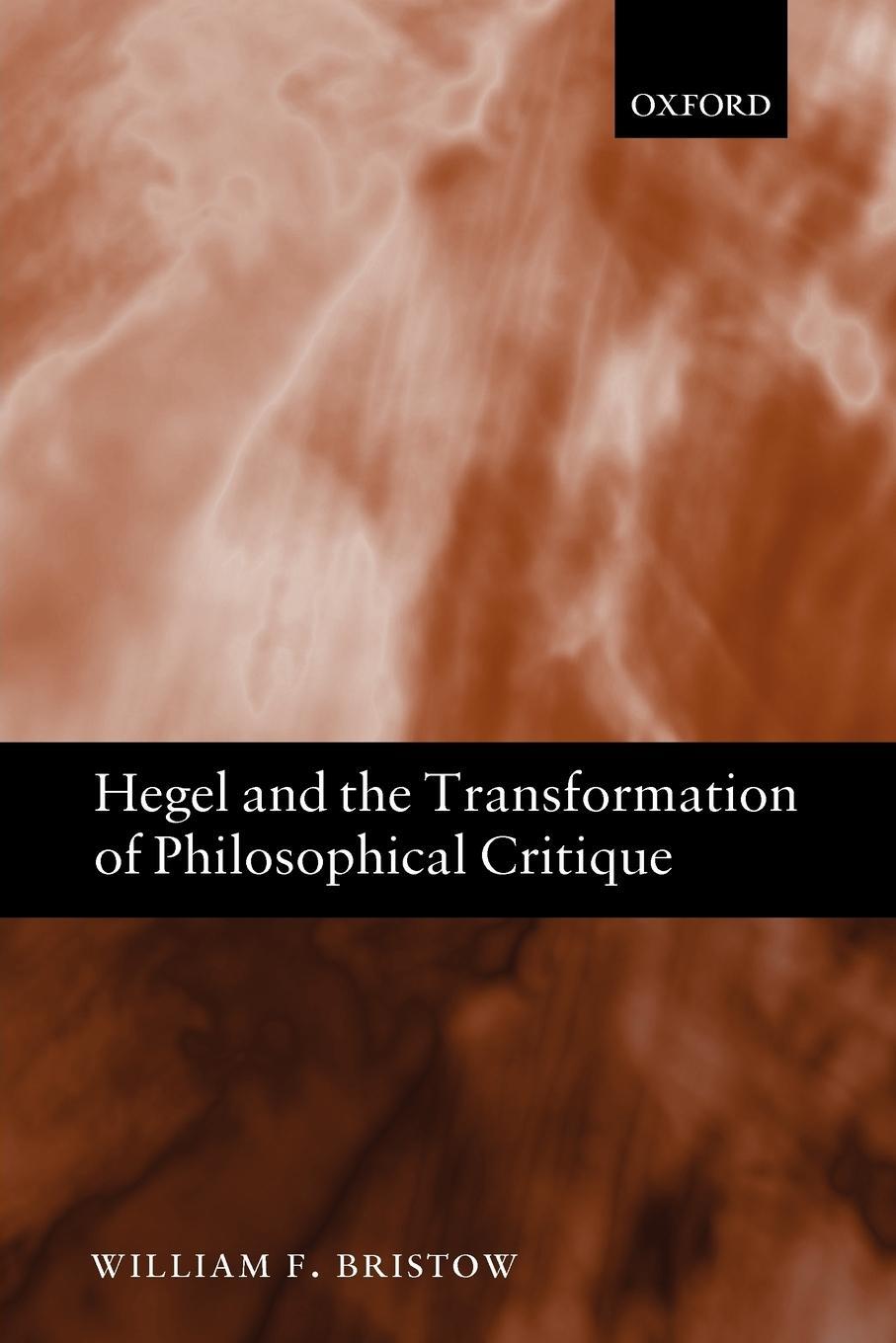 Cover: 9780199645275 | Hegel and the Transformation of Philosophical Critique | Bristow
