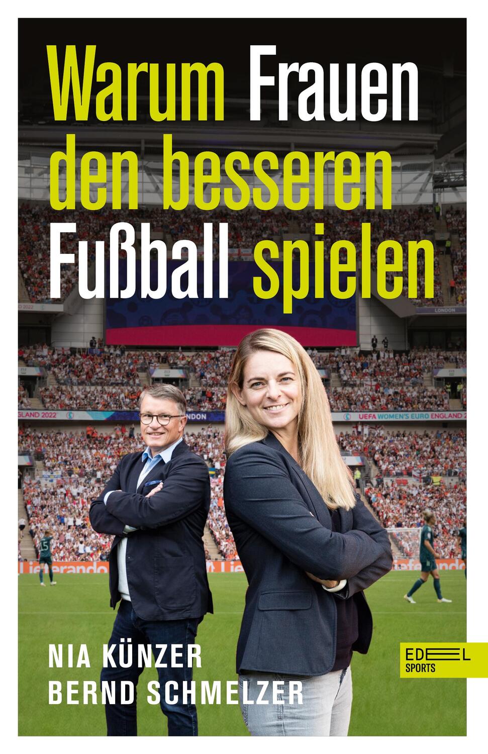 Cover: 9783985880560 | Warum Frauen den besseren Fußball spielen | Nia Künzer (u. a.) | Buch