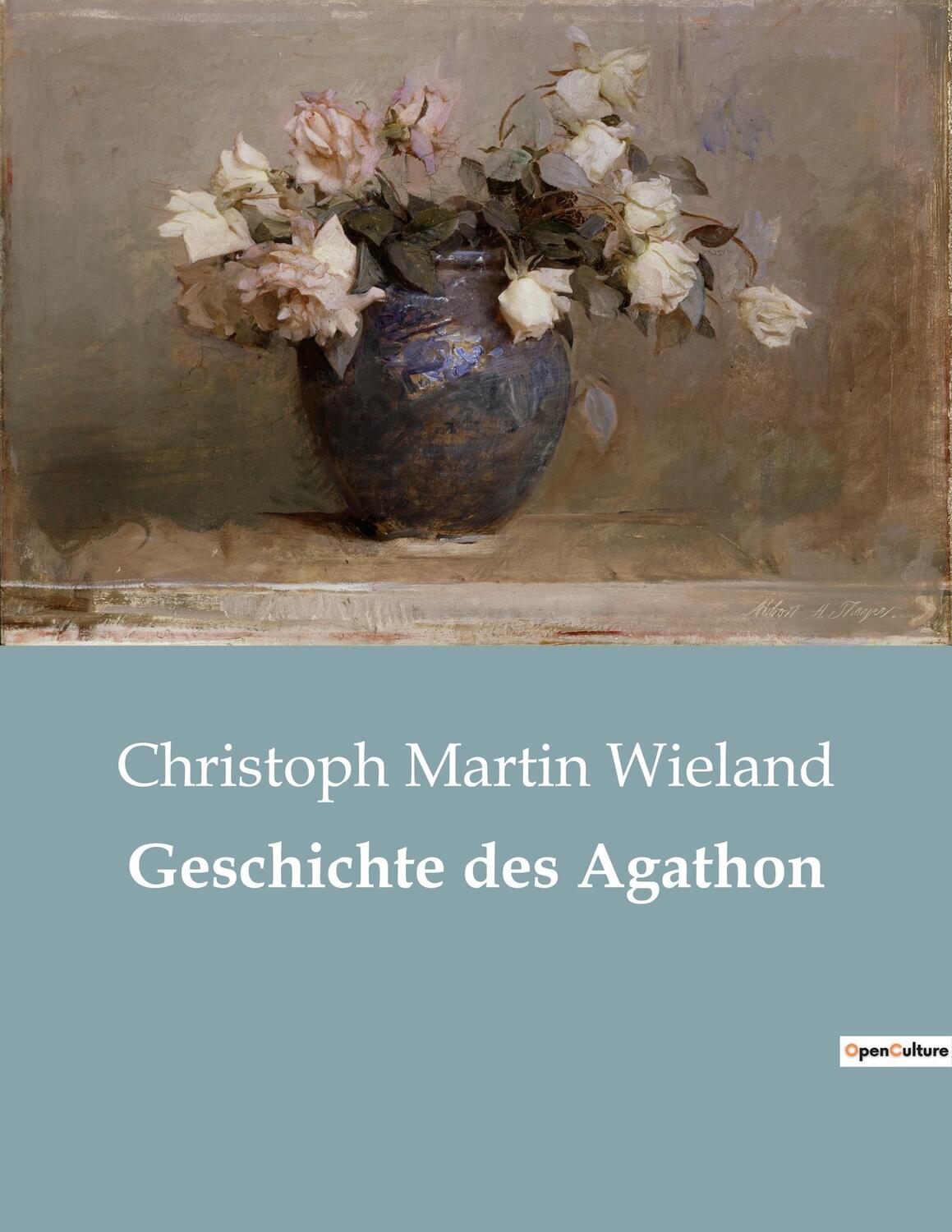 Cover: 9782385084356 | Geschichte des Agathon | Christoph Martin Wieland | Taschenbuch | 2022
