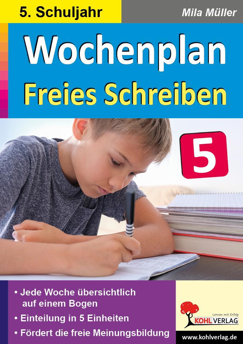 Cover: 9783966242134 | Wochenplan Freies Schreiben / Klasse 5 | Mila Müller | Taschenbuch