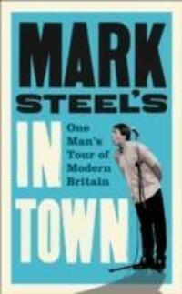 Cover: 9780007412426 | Steel, M: Mark Steel's In Town | Mark Steel | Taschenbuch | Englisch