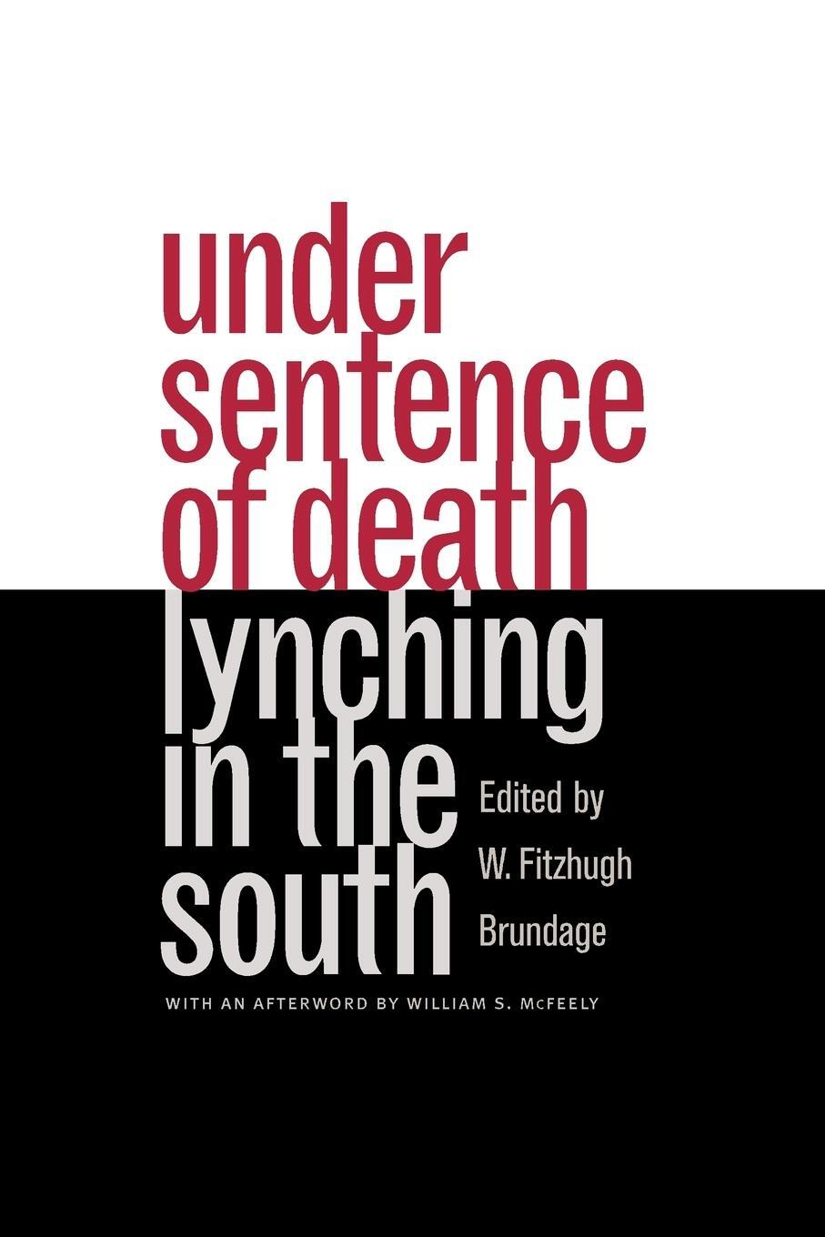 Cover: 9780807846360 | Under Sentence of Death | Lynching in the South | W. Fitzhugh Brundage